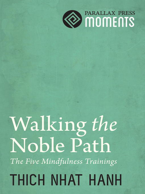 Title details for Walking the Noble Path by Thich Nhat Hanh - Wait list